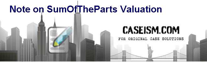 Note on Sum-Of-The-Parts Valuation Case Solution Note on Sum-Of-The-Parts Valuation Case Solution